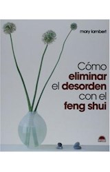 Papel COMO ELIMINAR EL DESORDEN CON EL FENG SHUI (LIBROS ILUSTRADOS)