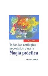 Papel TODOS LOS ARTILUGIOS NECESARIOS PARA LA MAGIA PRACTICA (COLECCION DRAGON)