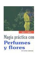 Papel MAGIA PRACTICA CON PERFUMES Y FLORES (COLECCION DRAGON)
