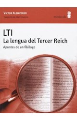 Papel LTI LA LENGUA DEL TERCER REICH APUNTES DE UN FILOLOGO (COLECCION ALEXANDERPLATZ 4)