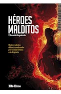 Papel HEROES MALDITOS (COLECCION BUENAS VIBRACIONES 15)
