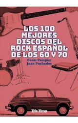 Papel 100 MEJORES DISCOS DEL ROCK ESPAÑOL DE LOS 60 Y 70