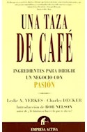 Papel UNA TAZA DE CAFE INGREDIENTES PARA DIRIGIR UN NEGOCIO CON PASION (NARRATIVA EMPRESARIAL)