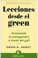 Papel LECCIONES DESDE EL GREEN: COMPRENDA EL MANAGEMENT A TRAVES DEL GOLF (GESTION DEL CONOCIMIENTO)