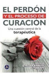 Papel PERDON Y EL PROCESO DE CURACION UNA CUESTION CENTRAL DE LA TERAPEUTICA