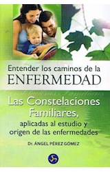 Papel ENTENDER LOS CAMINOS DE LA ENFERMEDAD LAS CONSTELACIONES FAMILIARES APLICADAS AL ESTUDIO...