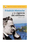 Papel FRIEDRICH NIETZSCHE Y LA VIGENCIA DEL NIHILISMO (COLECCION INTELECTUALES)