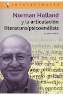 Papel NORMAN HOLLAND Y LA ARTICULACION LITERATURA PSICOANALIS