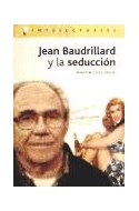 Papel JEAN BAUDRILLARD Y LA SEDUCCION