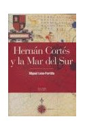 Papel HERNAN CORTES Y LA MAR DEL SUR (ALGABA HISTORIA) (CARTONE)