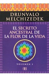 Papel SECRETO ANCESTRAL DE LA FLOR DE LA VIDA VOLUMEN 1