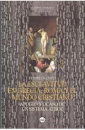Papel ESCLAVITUD EN GRECIA ROMA Y EL MUNDO CRISTIANO APOGEO Y