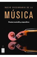 Papel NUEVO DICCIONARIO DE LA MUSICA TERMINOS MUSICALES Y COMPOSITORES (CARTONE)