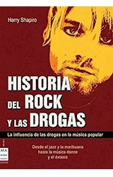 Papel HISTORIA DEL ROCK Y LAS DROGAS LA INFLUENCIA DE LAS DROGAS EN LA MUSICA POPULAR (SERIE MUSICA)