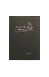 Papel TALLER DE GUION CINEMATOGRAFICO (COLECCON LECTURAS DE CINE)