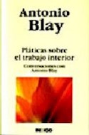 Papel PLATICAS SOBRE EL TRABAJO INTERIOR CONVERSACIONES CON ANTONIO BLAY