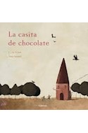 Papel CASITA DE CHOCOLATE (COLECCION LIBROS PARA SOÑAR) [ILUSTRADO] (CARTONE)