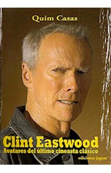 Papel CLINT EASTWOOD AVATARES DEL ULTIMO CINEASTA CLASICO