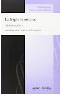 Papel TRIPLE FRONTERA GLOBALIZACION Y CONSTRUCCION SOCIAL DEL ESPACIO