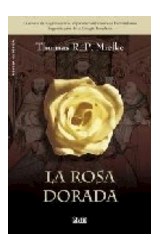 Papel ROSA DORADA (TRILOGIA TEMPLARIA 2) (COLECCION NOVELA HISTORICA) (CARTONE)