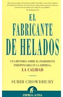 Papel FABRICANTE DE HELADOS UNA HISTORIA SOBRE EL INGREDIENTE INDISPENSABLE EN LA EMPRESA LA CALIDAD