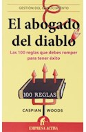 Papel ABOGADO DEL DIABLO LAS 100 REGLAS QUE DEBES ROMPER PARA TENER EXITO (GESTION DEL CONOCIMIENTO)