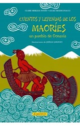 Papel CUENTOS Y LEYENDAS DE LOS MAORIES UN PUEBLO DE OCEANIA (CARTONE)