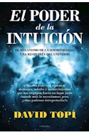 Papel PODER DE LA INTUICION EL MECANISMO DE LA SINCRONICIDAD UNA RESPUESTA DEL UNIVERSO (3 EDICION)