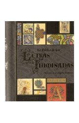 Papel BIBLIA DE LAS LETRAS ILUMINADAS UN TESORO DE LA CALIGRAFIA DECORATIVA (ANILLADO) (CARTONE)