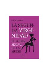 Papel SEGUNDA VIRGINIDAD EL PODER SEXUAL DE LA MUJER MADURA (CARTONE)