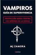 Papel VAMPIROS GUIA DE SUPERVIVENCIA PROTECCION MEDIA CONTRA LOS SEÑORES DE LA NOCHE (RUSTICA)