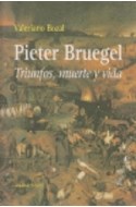 Papel PIETER BRUEGEL TRIUNFOS MUERTE Y VIDA (LECTURAS DE HISTORIA DEL ARTE) (RUSTICA)