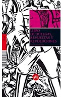 Papel LIBRO DE HUELGAS REVUELTAS Y REVOLUCIONES (COLECCION 451.ZIP) [CARTONE]