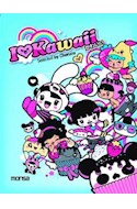 Papel I LOVE KAWAII (SELECTED BY CHARUCA)(RUSTICA)