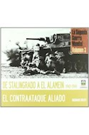 Papel DE STALINGRADO A EL ALAMEIN 1942-1944 EL CONTRATAQUE AL  IADO (LA SEGUNDA GUERRA MUNDIAL 3)