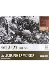 Papel ENOLA GAY 1944-1945 LA LUCHA POR LA VICTORIA (AVION) (LA SEGUNDA GUERRA MUNDIAL VOL  4)