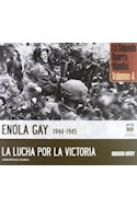 Papel ENOLA GAY 1944-1945 LA LUCHA POR LA VICTORIA (AVION) (LA SEGUNDA GUERRA MUNDIAL VOL  4)