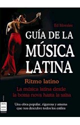 Papel GUIA DE LA MUSICA LATINA RITMO LATINO LA MUSICA LATINA  DESDE LA BOSSA NOVA HASTA LA SALSA