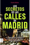 Papel SECRETOS DE LAS CALLES DE MADRID DESCUBRA LA CIUDAD A TRAVES DE SUS DETALLES MAS ATRACTIVOS (GUIAS)