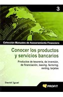 Papel CONOCER LOS PRODUCTOS Y SERVICIOS BANCARIOS (COL. MANUALES DE ASESORAMIENTO FINANCIERO)