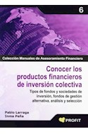 Papel CONOCER LOS PRODUCTOS FINANCIEROS DE INVERSION COLECTIVA (COL. MANUALES DE ASESORAMIENTO FINANCIERO)