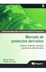 Papel MERCADO DE PRODUCTOS DERIVADOS (COLECCION MANUALES DE ASESORAMIENTO FINANCIERO) (9)