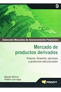Papel MERCADO DE PRODUCTOS DERIVADOS (COLECCION MANUALES DE ASESORAMIENTO FINANCIERO) (9)