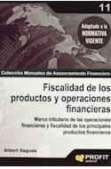 Papel FISCALIDAD DE LOS PRODUCTOS Y OPERACIONES FINANCIERAS (COLECCION MANUALES DE ASESORAMIENTO