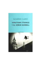 Papel JONATHAN STRANGE Y EL SEÑOR NORRELL (COLECCION QUINTETO)
