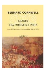 Papel SHARPE Y LA FORTALEZA INDIA [LAS AVENTURAS DEL FUSILERO RICHARD SHARPE XIV] (COLECCION QUINTETO)