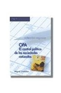 Papel OPA EL CONTROL POLITICO DE LAS SOCIEDADES COTIZADAS (COLECCION NEGOCIOS)