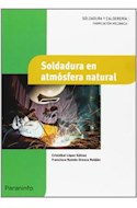Papel SOLDADURA EN ATMOSFERA NATURAL SOLDADURA Y CALDERIA (FABRICACION MECANICA)