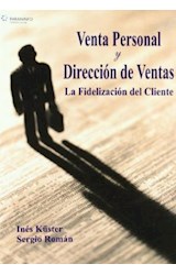 Papel VENTA PERSONAL Y DIRECCION DE VENTAS LA FIDELIZACION DEL CLIENTE