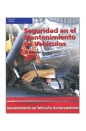 Papel SEGURIDAD EN EL MANTENIMIENTO DE VEHICULOS MANTENIMIENTO DE VEHICULOS AUTOPROPULSADO (2 EDICION)
